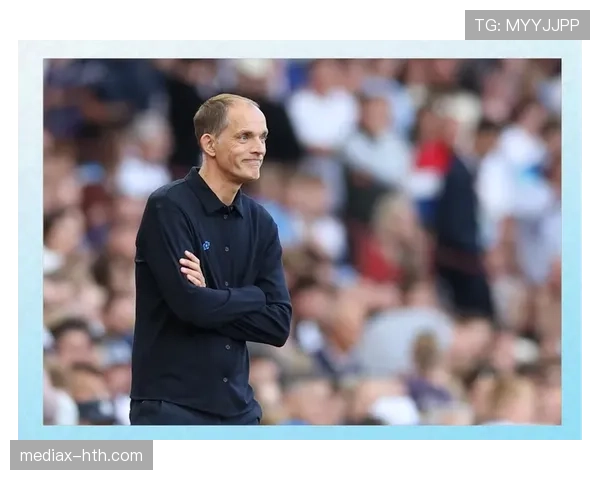 图赫尔培养哲学分析:激发年轻球员潜力与创造力的有效策略 图赫尔培养哲学分析:激发年轻球员潜力与创造力的有效策略