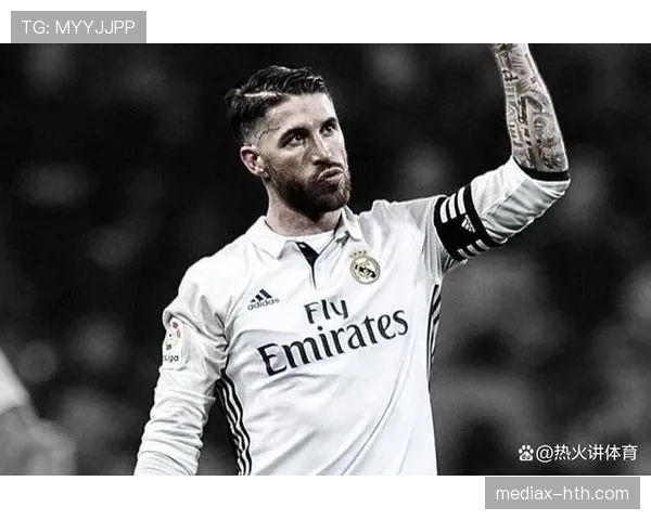 带刀中卫代表人物:拉莫斯的进球能力解析 带刀中卫代表人物:拉莫斯的进球能力解析